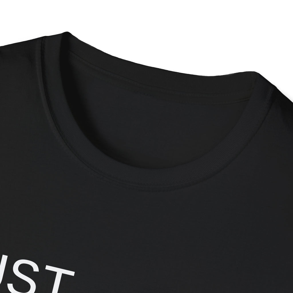 Just Let Me Do My Job T-Shirt